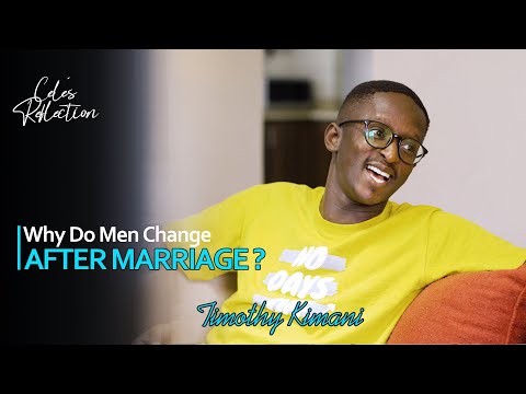 WHY DO MEN CHANGE AFTER MARRIAGE