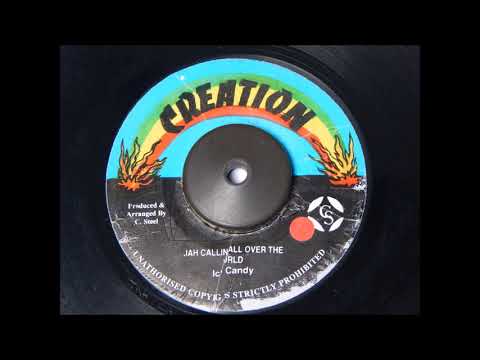 Icho Candy Jah calling All Over The World