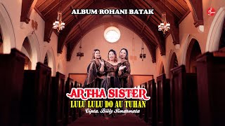 Download lagu Artha Sister - Lulu Lulu Do Au Tuhan mp3 Download lagu Artha Sister - Lulu Lulu Do Au Tuhan mp3