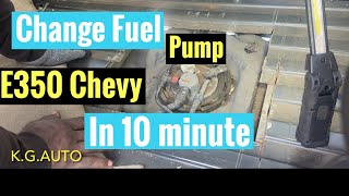 2005 Chevy Express E350 Fuel Pump Replacement