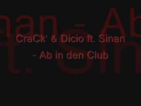 CraCk' & Dicio ft. Sinan - Ab in den Club