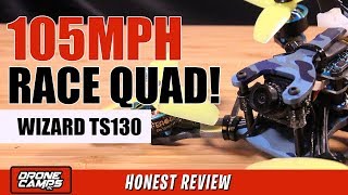 105MPH 3&quot; RACE QUAD! - Eachine Wizard TS130 - Honest Review, Setup, &amp; Flights