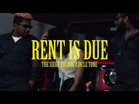 The Siege, YKSDOG, Circle Tone - Rent is Due (Official Music Video)