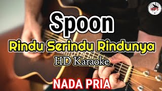 Download lagu Spoon - Rindu Serindu Rindunya | Nada Pria (Karaoke Malaysia)@HMC82 mp3