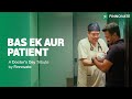 Bas Ek Aur Patient Doctors Day Tribute By Finnovate HappyDoctorsDay DoctorsDay2025