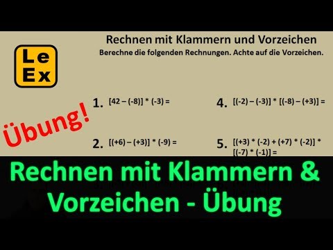 Rechnen mit Klammern und Vorzeichen - Übung | LeEx rechnet