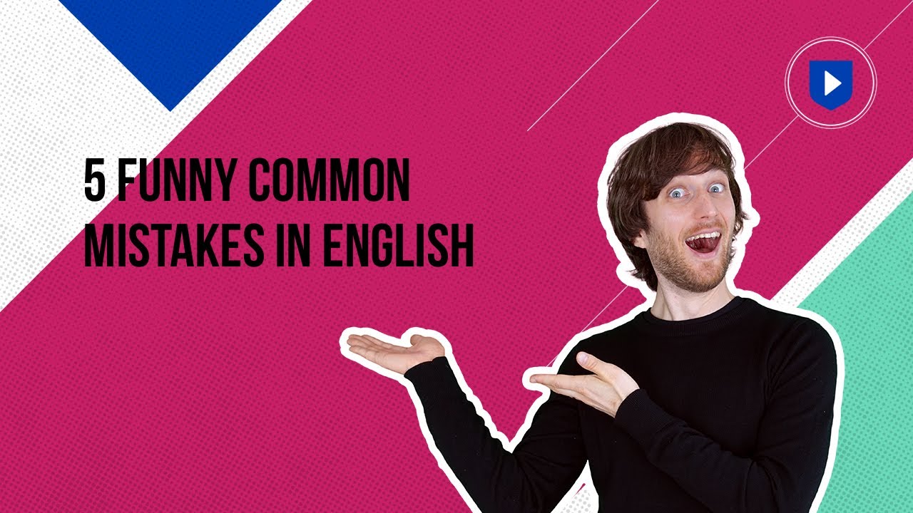 5 funny common mistakes in English