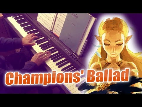Zelda Botw: Champions' Ballad Piano Cover (w/Sheets)