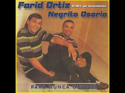 Mujer ajena - Farid Ortíz y Dagoberto "Negrito" Osorio