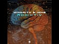 Minority, IMHØ - Addiktiv - Official