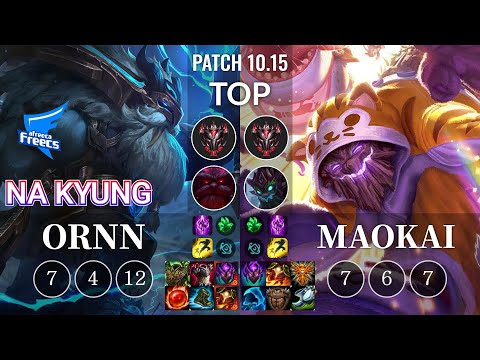 AF Na Kyung Ornn vs Maokai Top - KR Patch 10.15