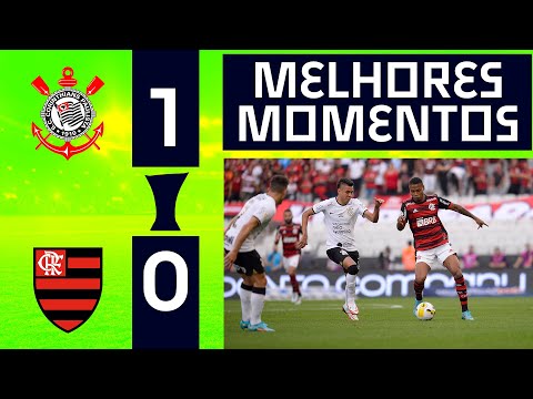 VAI, TIMÃO | CORINTHIANS 1 x 0 FLAMENGO | MELHORES MOMENTOS | 16ª RODADA | BRASILEIRÃO 2022