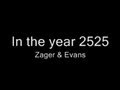 In the year 2525 • Original • Zager & Evans • 1969 ...