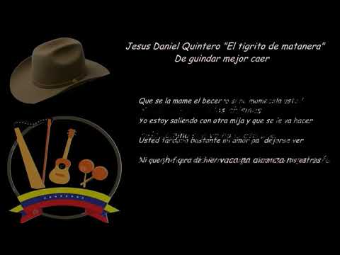 jesus daniel quintero tigrito de matanegra de guindar mejor caer letra