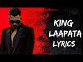 King - Laapata (Lyrics) | Shayad Woh Sune | New Song | Ep