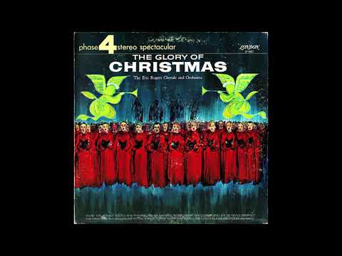 Eric Rogers Chorale and Orchestra "The Glory of Christmas" 1963