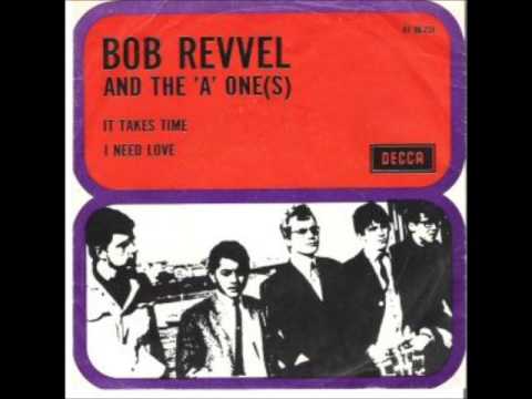 Bob Revvel & the A ones I need love