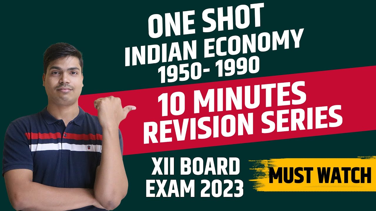Indian economy 1950- 1990 | Class 12 Economics Board exam 2023 | ONE SHOT Revision in 10 minutes