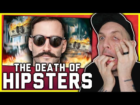 The Death Of Hipsters (the worst alt subculture??)
