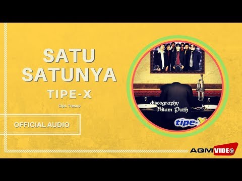 Tipe X - Satu-satunya | Official Audio