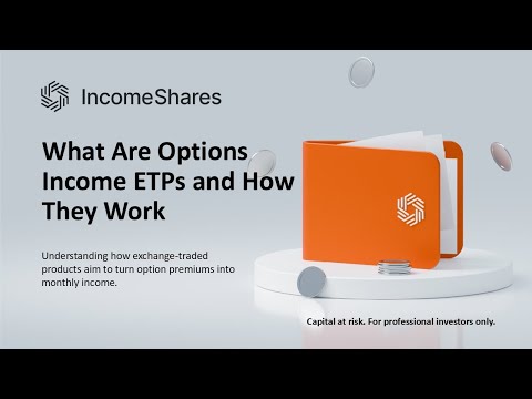 What Are Options Income ETPs and How They Work