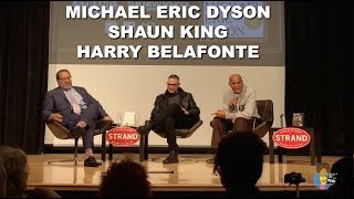 Michael Eric Dyson: What Truth Sounds Like | w/ Harry Belafonte and Shaun King (2018)
