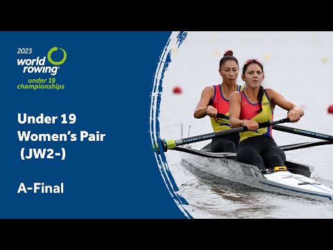 2023 World Rowing Under 19 Championships - Under 19 Women's Pair (JW2-) - A-Final
