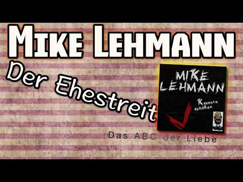 Mike Lehmann - Der Ehestreit - Sketch