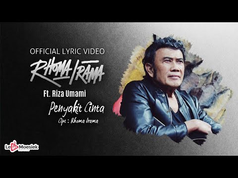 Rhoma Irama Ft Riza Umami - Penyakit Cinta (Official Lyric Video)