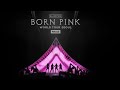 BLACKPINK WORLD TOUR BORN PINK FINALE IN SEOUL DAY2 FULL CONCERT