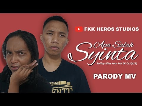APA SALAH SYINTA  - SAFIEY ILLIAS feat MK K CLIQUE ( PARODY APA SALAH VIVA )