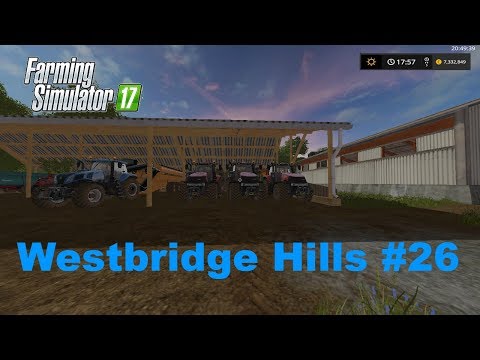 Farming Simulator 17 | Wesrbeidge Hills | Timelapse #26