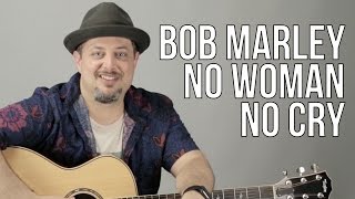 Bob Marley - No Woman No Cry Guitar Lesson - Easy Acoustic Songs for Guitar - How to Play