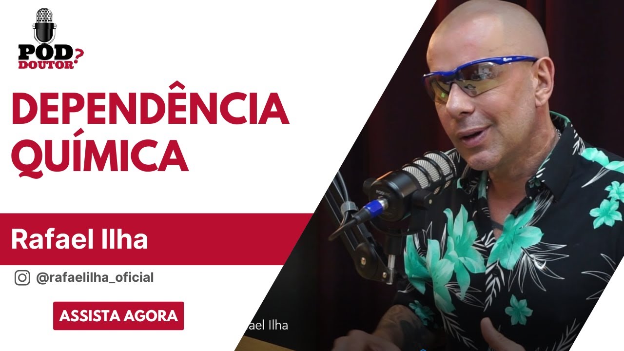 Dependência Química e as novas drogas do momento - EP 258