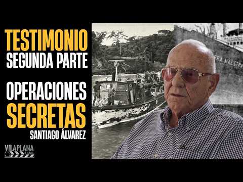 Santiago Álvarez Revela Infiltraciones A Cuba y Misiones Contra El Castrismo | Parte 2