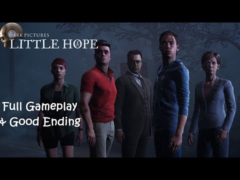 The Dark Pictures Anthology Little Hope - Full Gameplay & Good Ending