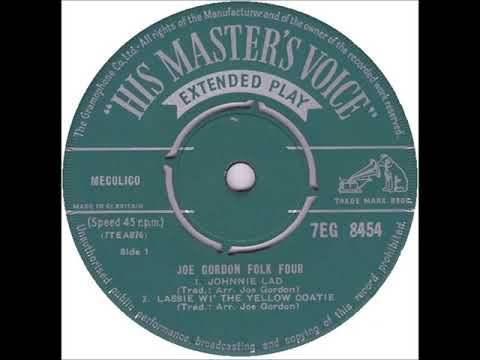 Joe Gordon Folk Four 02 - Lassie Wi' The Yellow Coatie