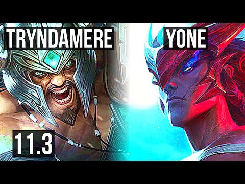 TRYNDAMERE vs YONE (TOP) (DEFEAT) | Rank 4 Trynda, 1.6M mastery, 800+ games | BR Grandmaster | v11.3