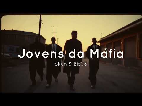 Skun & Bis98 - Jovens da Máfia (prod. Pugli)