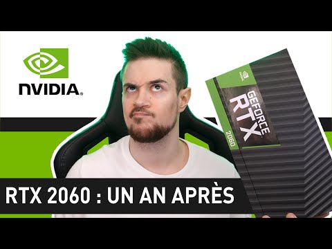 Un an avec une RTX 2060 : mon avis !