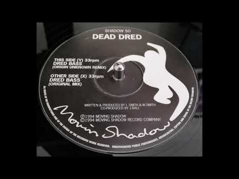Dead Dred - Dred Bass (Origin Unknown Remix)