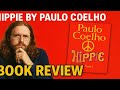 Hippie By Paulo Coelho Book Review The Shocking Truth Behind The 60s Counterculture