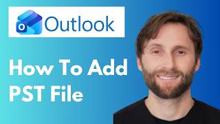 How to Add a PST File in Outlook [Full Guide 2026]