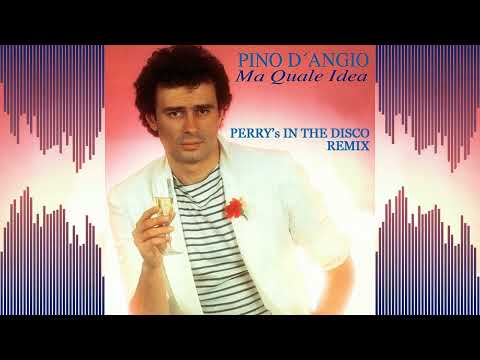 Pino D'Angiò - Ma quale idea (Perry's in the Disco Remix)