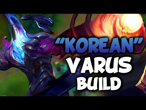 NEW "KOREAN" VARUS BUILD (League of Legends)