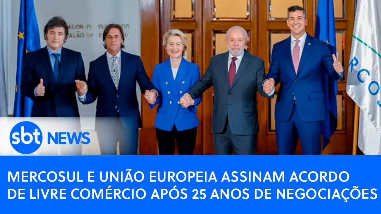 Mercosul e União Europeia assinam acordo de livre comércio após 25 anos de negociações