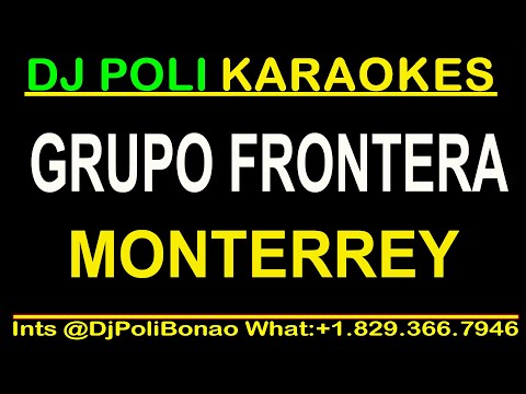 Grupo Frontera - Monterrey KARAOKE INSTRUMENTAL 2025 by DJ POli