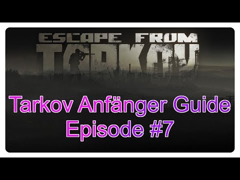 Tarkov Anfänger Guide Episode #7 "Sanitäter!!!!"