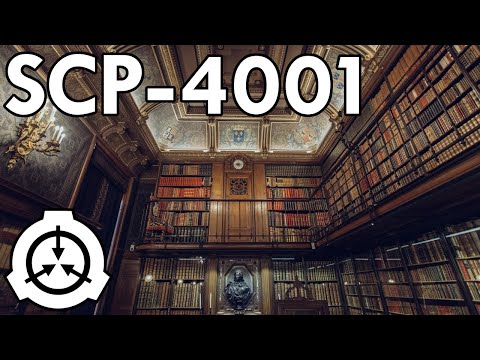 SCP-4001 | Alexandria Eternal | Safe | Full Reading