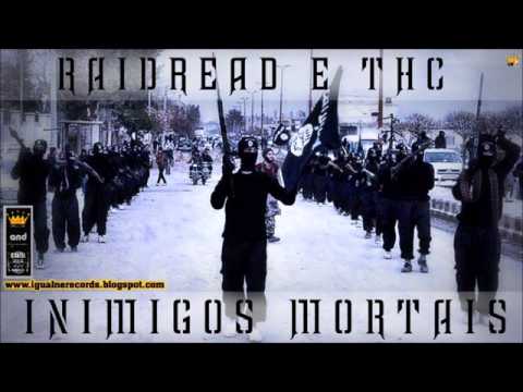 Raí Dread e THC - Inimigos Mortais - Prod.Kerda L.A